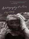 Cover image for Autobiography of a Face